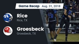 Recap: Rice  vs. Groesbeck  2018