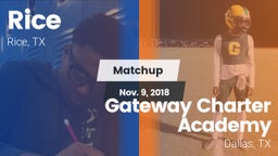 Matchup: Rice  vs. Gateway Charter Academy  2018