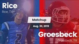 Matchup: Rice  vs. Groesbeck  2019
