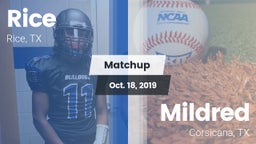 Matchup: Rice  vs. Mildred  2019