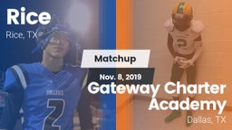 Matchup: Rice  vs. Gateway Charter Academy  2019