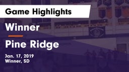 Winner  vs Pine Ridge Game Highlights - Jan. 17, 2019