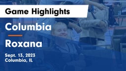 Columbia  vs Roxana  Game Highlights - Sept. 13, 2023