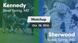 Matchup: Kennedy  vs. Sherwood  2016