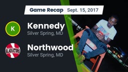 Recap: Kennedy  vs. Northwood  2017