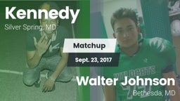 Matchup: Kennedy  vs. Walter Johnson  2017