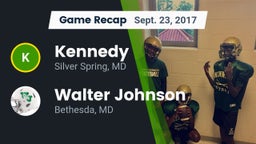 Recap: Kennedy  vs. Walter Johnson  2017