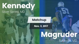 Matchup: Kennedy  vs. Magruder  2017