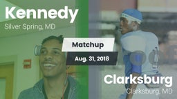 Matchup: Kennedy  vs. Clarksburg  2018