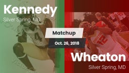 Matchup: Kennedy  vs. Wheaton  2018