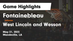 Fontainebleau  vs West Lincoln and Wesson  Game Highlights - May 31, 2023