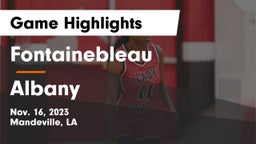 Fontainebleau  vs Albany  Game Highlights - Nov. 16, 2023