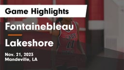 Fontainebleau  vs Lakeshore  Game Highlights - Nov. 21, 2023