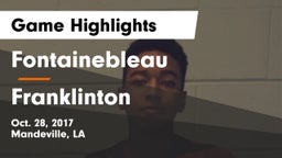 Fontainebleau  vs Franklinton  Game Highlights - Oct. 28, 2017