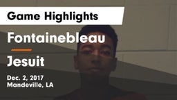 Fontainebleau  vs Jesuit  Game Highlights - Dec. 2, 2017