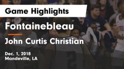 Fontainebleau  vs John Curtis Christian  Game Highlights - Dec. 1, 2018