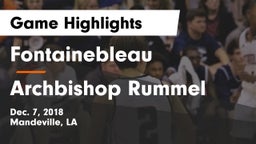 Fontainebleau  vs Archbishop Rummel  Game Highlights - Dec. 7, 2018
