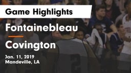 Fontainebleau  vs Covington  Game Highlights - Jan. 11, 2019