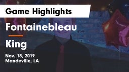 Fontainebleau  vs King  Game Highlights - Nov. 18, 2019