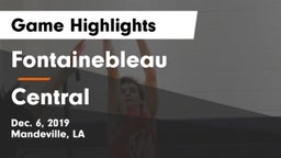 Fontainebleau  vs Central  Game Highlights - Dec. 6, 2019