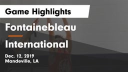 Fontainebleau  vs International  Game Highlights - Dec. 12, 2019