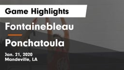 Fontainebleau  vs Ponchatoula  Game Highlights - Jan. 21, 2020