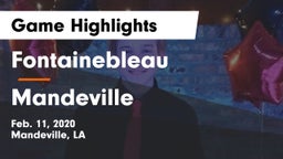 Fontainebleau  vs Mandeville  Game Highlights - Feb. 11, 2020