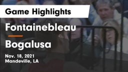 Fontainebleau  vs Bogalusa Game Highlights - Nov. 18, 2021