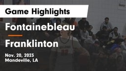 Fontainebleau  vs Franklinton  Game Highlights - Nov. 20, 2023
