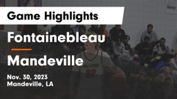 Fontainebleau  vs Mandeville  Game Highlights - Nov. 30, 2023