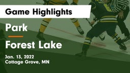 Park  vs Forest Lake  Game Highlights - Jan. 13, 2022