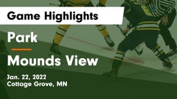 Park  vs Mounds View  Game Highlights - Jan. 22, 2022