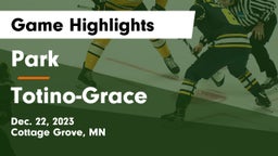 Park  vs Totino-Grace  Game Highlights - Dec. 22, 2023