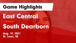 East Central  vs South Dearborn  Game Highlights - Aug. 19, 2021