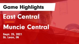 East Central  vs Muncie Central  Game Highlights - Sept. 25, 2021