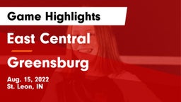 East Central  vs Greensburg  Game Highlights - Aug. 15, 2022