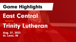 East Central  vs Trinity Lutheran  Game Highlights - Aug. 27, 2022