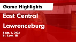 East Central  vs Lawrenceburg  Game Highlights - Sept. 1, 2022