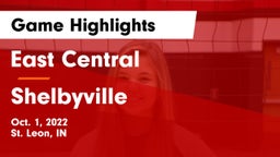 East Central  vs Shelbyville  Game Highlights - Oct. 1, 2022