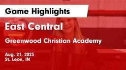 East Central  vs Greenwood Christian Academy  Game Highlights - Aug. 21, 2023