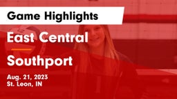 East Central  vs Southport  Game Highlights - Aug. 21, 2023