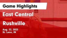 East Central  vs Rushville  Game Highlights - Aug. 22, 2023