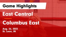 East Central  vs Columbus East Game Highlights - Aug. 26, 2023