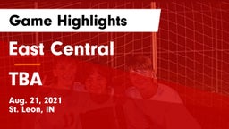 East Central  vs TBA Game Highlights - Aug. 21, 2021
