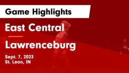 East Central  vs Lawrenceburg  Game Highlights - Sept. 7, 2023