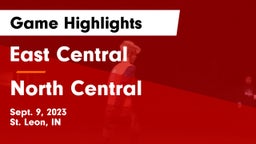 East Central  vs North Central  Game Highlights - Sept. 9, 2023