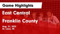 East Central  vs Franklin County  Game Highlights - Aug. 31, 2023