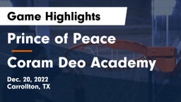 Prince of Peace  vs Coram Deo Academy  Game Highlights - Dec. 20, 2022
