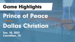 Prince of Peace  vs Dallas Christian  Game Highlights - Jan. 10, 2023