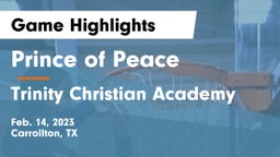 Prince of Peace  vs Trinity Christian Academy Game Highlights - Feb. 14, 2023
